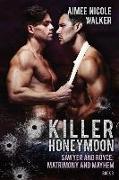 Killer Honeymoon (Sawyer and Royce: Matrimony and Mayhem Book 3)