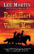 Pearl Hart & the Violent Men