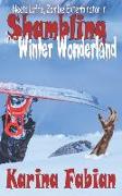 Shambling in a Winter Wonderland: Neeta Lyffe, Zombie Exterminator