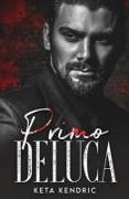 Primo DeLuca: Savage Bloodline