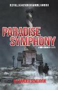 Paradise Symphony: A Noir Horror Thriller