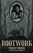 Rootwork