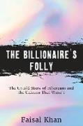 The Billionaire's Folly: The Untold Story of Ethereum and the Unicorn That Wasn't