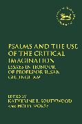 Psalms and the Use of the Critical Imagination
