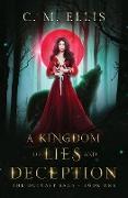 A Kingdom of Lies and Deception