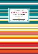 Rey solitario como la aurora : antología poética