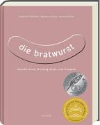 Die Bratwurst - ausgezeichnet mit dem GAD Silber 2023 - Deutscher Kochbuchpreis 2023 Silber