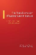 The Transformation of Labour Law in Europe