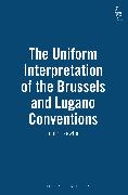 The Uniform Interpretation of the Brussels and Lugano Conventions