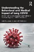 Understanding the Behavioral and Medical Impact of Long COVID