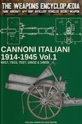 Cannoni italiani 1914-1945 - Vol. 1