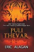 Puli Thevar: 18th century South India East India Company and the Polygar Wars