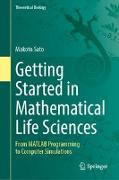 Getting Started in Mathematical Life Sciences