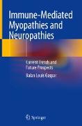 Immune-Mediated Myopathies and Neuropathies