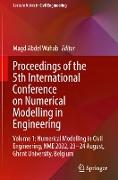 Proceedings of the 5th International Conference on Numerical Modelling in Engineering