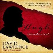Hugh: A Hero Without a Novel