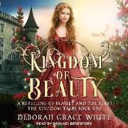 Kingdom of Beauty: A Retelling of Beauty and the Beast