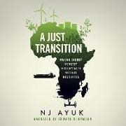 A Just Transition: Making Energy Poverty History with an Energy Mix