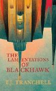 The Lamentations of Blackhawk