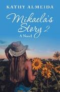 Mikaela's Story 2