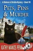 Pets, Pens & Murder: A Dickens & Christie Mystery