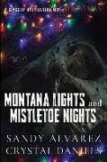 Montana Lights and Mistletoe Nights: Gabriel and Alba