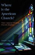 Where is the American Church?