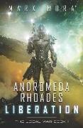 Andromeda Rhoades Liberation: The Local War (Book 1)