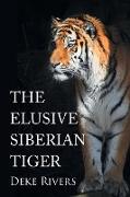 The Elusive Siberian Tiger