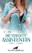 Die versaute Assistentin | Erotischer Roman