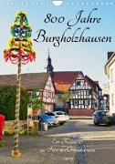 800 Jahre Burgholzhausen. Ein Kalender zur Feier des Ortsjubiläums 2023 (Wandkalender 2023 DIN A4 hoch)