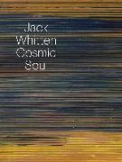 Jack Whitten. Cosmic Soul