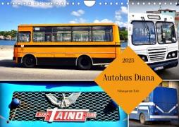 Autobus Diana - Kubas ganzer Stolz (Wandkalender 2023 DIN A4 quer)