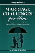 Marriage In Abundance's Marriage Challenges for Him