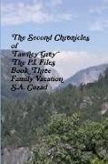 The Second Chronicles of Tawney Grey The P.I. Files Book Three Family Vacation