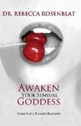 Awaken Your Sensual Goddess