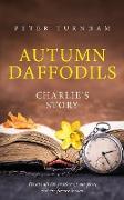 Autumn Daffodils - Charlie's Story