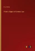 Fisher's Digest of Criminal Law