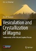 Vesiculation and Crystallization of Magma