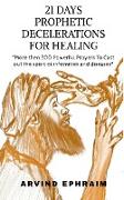 21 Days Prophetic Declarations for Healing