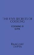 THE BEST FIVE SECRETS OF COOKING