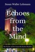 Echoes from the Mind: The Psychic and the Gainesville Student Murders