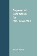 Augmented User Manual for CSP-Rules-V2.1