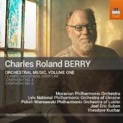 Charles Roland Berry.Orchestral Music,Volume One