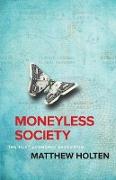 Moneyless Society: The Next Economic Evolution