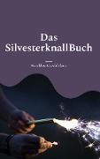 Das SilvesterknallBuch