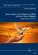 Socio-Cultural and Religious Conflicts and the Future of Nigeria