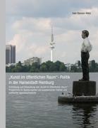 "Kunst im öffentlichen Raum"-Politik in der Hansestadt Hamburg