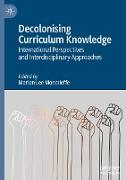 Decolonising Curriculum Knowledge