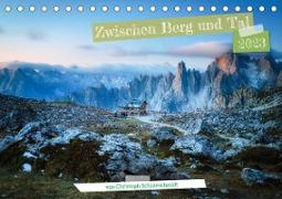 Zwischen Berg und Tal (Tischkalender 2023 DIN A5 quer)